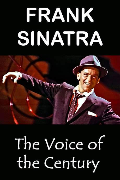 Frank Sinatra: The Voice of the Century